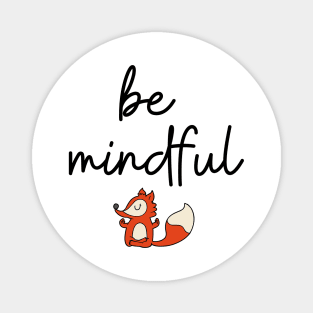 Little Fox Yoga Be Mindful Meditation Magnet